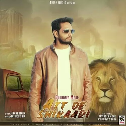 Att De Shikaari Sukhdeep Mrar Mp3 Download Song - Mr-Punjab