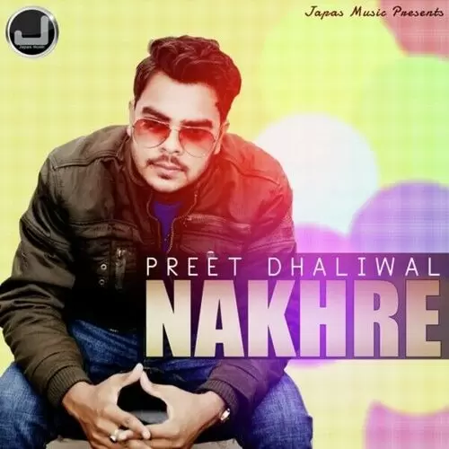 Nakhre Preet Dhaliwal Mp3 Download Song - Mr-Punjab