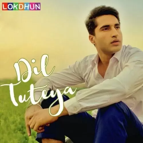 Dil Tuteya Veet Baljit Mp3 Download Song - Mr-Punjab