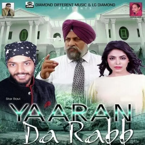 Yaaran Da Rabb Star Ravi Mp3 Download Song - Mr-Punjab