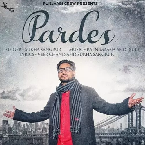 Pardes Sukha Sangrur Mp3 Download Song - Mr-Punjab