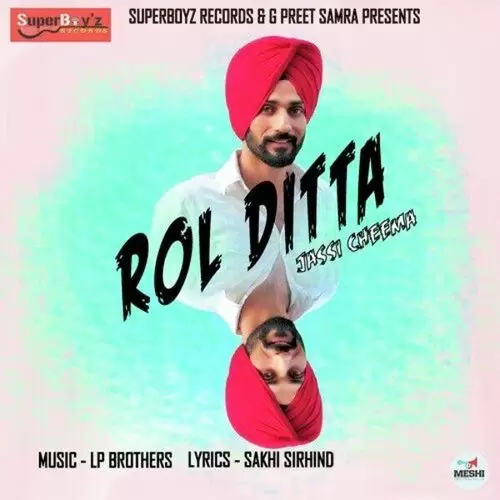 Rol Ditta Jassi Cheema Mp3 Download Song - Mr-Punjab