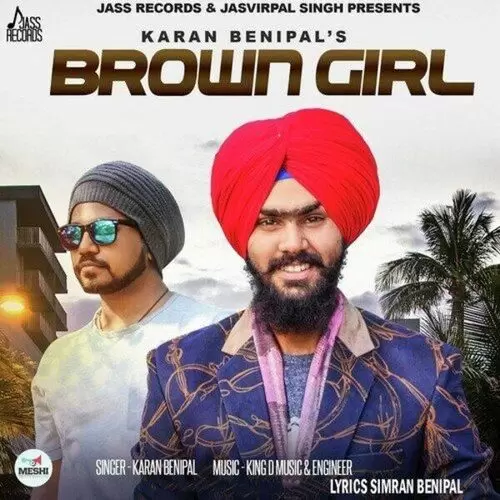 Brown Girl Karan Benipal Mp3 Download Song - Mr-Punjab