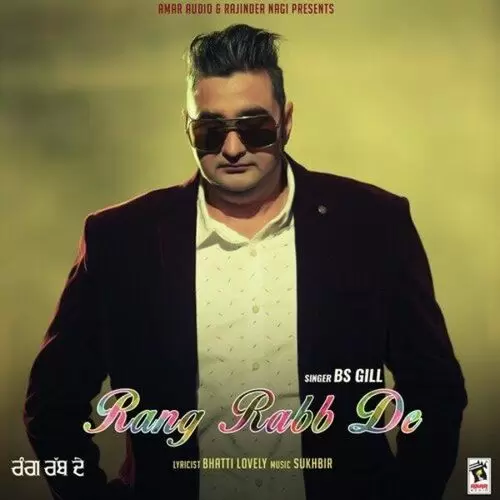 Rang Rabb De B S Gill Mp3 Download Song - Mr-Punjab