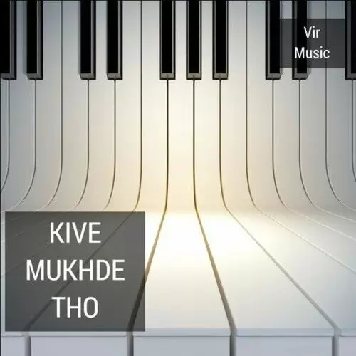 Kive Mukhde Tho Vir Music Mp3 Download Song - Mr-Punjab