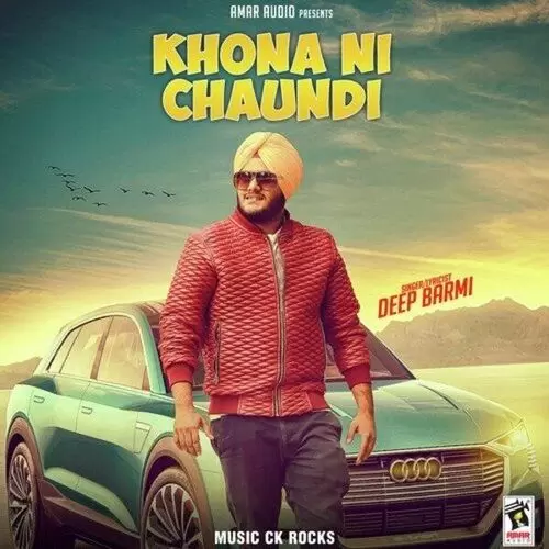 Khona Ni Chaundi Deep Barmi Mp3 Download Song - Mr-Punjab