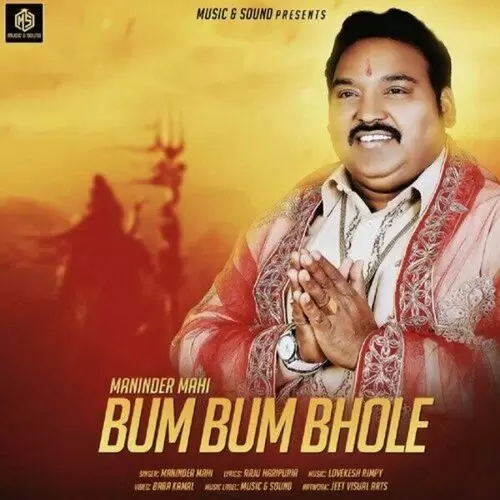 Bum Bum Bhole Maninder Mahi Mp3 Download Song - Mr-Punjab