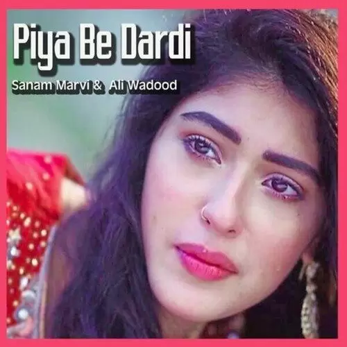 Piya Be Dardi Ali Wadood Mp3 Download Song - Mr-Punjab