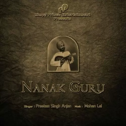 Nanak Guru Preetam Singh Anjan Mp3 Download Song - Mr-Punjab