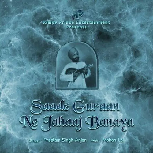 Saade Guraan Ne Jahaaj Banaya Preetam Singh Anjan Mp3 Download Song - Mr-Punjab