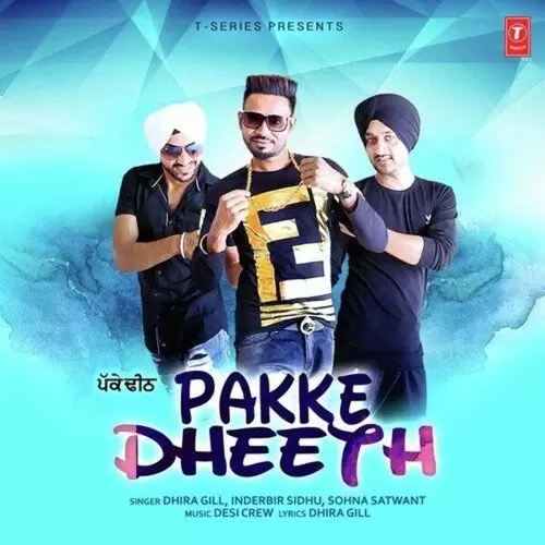 Pakke Dheeth Dhira Gill Mp3 Download Song - Mr-Punjab