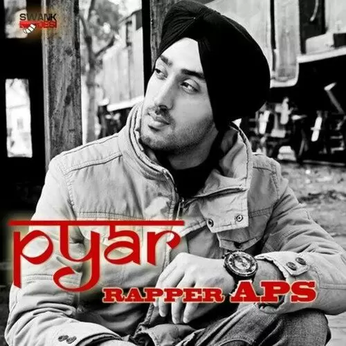 Pyar Rapper APS Mp3 Download Song - Mr-Punjab