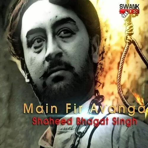 Main Fir Aavanga Shaheed Bhagat Singh Kulwinder Mankoo Mp3 Download Song - Mr-Punjab