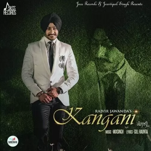 Kangani Rajvir Jawanda Mp3 Download Song - Mr-Punjab