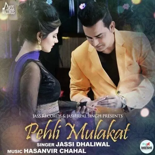 Pehli Mulakat Jassi Dhaliwal Mp3 Download Song - Mr-Punjab