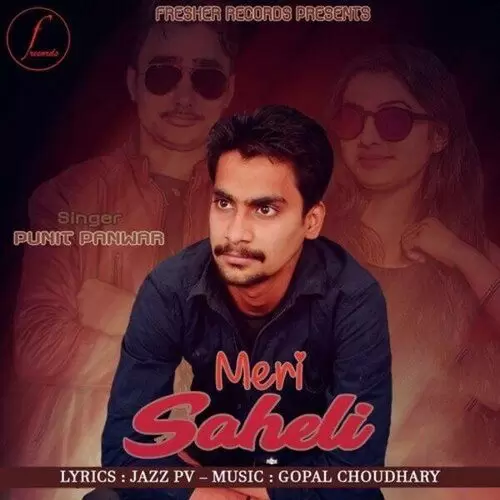 Meri Saheli Punit Panwar Mp3 Download Song - Mr-Punjab