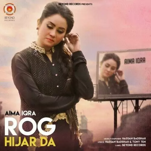 Rog Hijar Da Aima Iqra Mp3 Download Song - Mr-Punjab