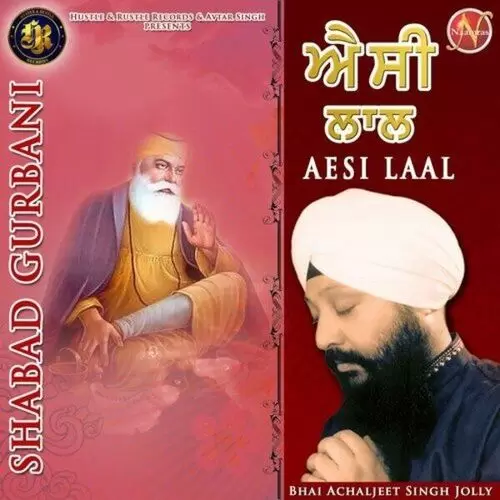 Aesi Laal (Shabad Gurbani) Bhai Achaljeet Singh Jolly Mp3 Download Song - Mr-Punjab