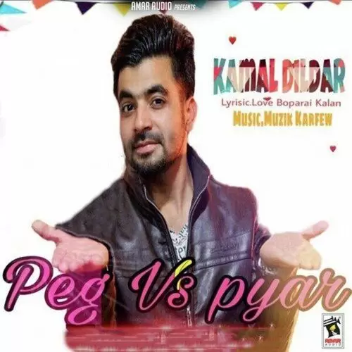 Peg Vs Pyar Kamal Dildar Mp3 Download Song - Mr-Punjab