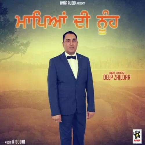 Mapeyan Di Nooh Deep Zaildar Mp3 Download Song - Mr-Punjab