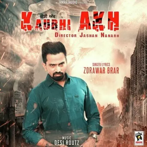 Kaurhi Akh Zorawar Brar Mp3 Download Song - Mr-Punjab