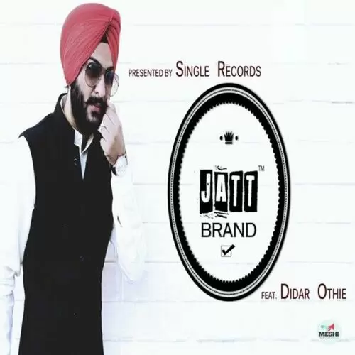 Jatt Brand Didar Othie Mp3 Download Song - Mr-Punjab