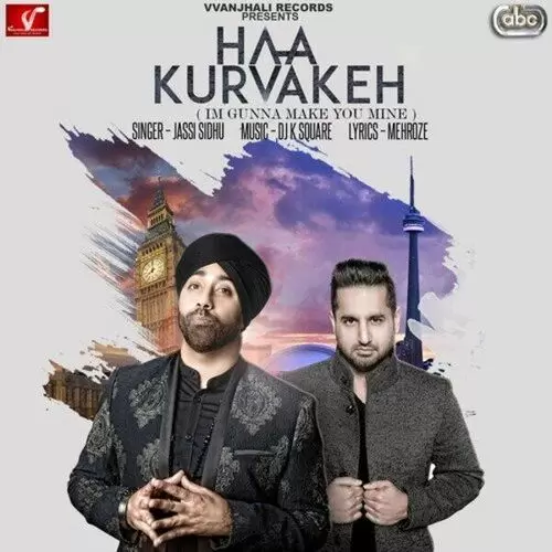 Haa Kurvakeh Jassi Sidhu Mp3 Download Song - Mr-Punjab