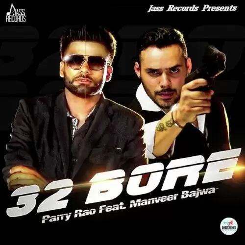 32 Bore Parry Rao Mp3 Download Song - Mr-Punjab