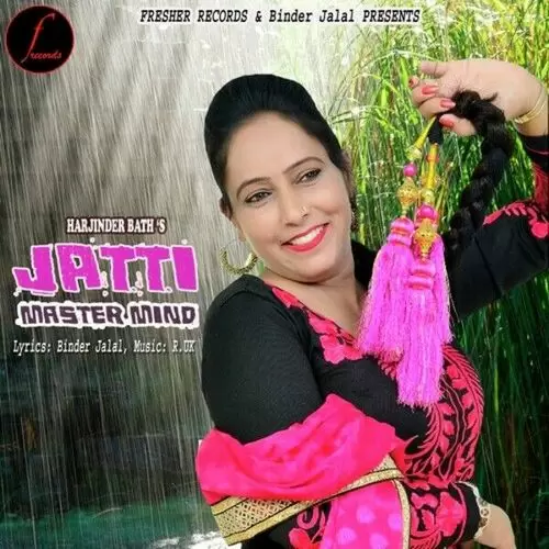 Jatti Master Mind Harjinder Bath Mp3 Download Song - Mr-Punjab