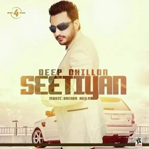 Seetiyan Deep Dhillon Mp3 Download Song - Mr-Punjab