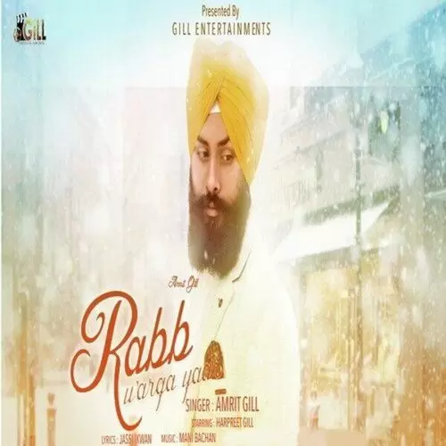 Rabb Warga Yaar Amrit Gill Mp3 Download Song - Mr-Punjab