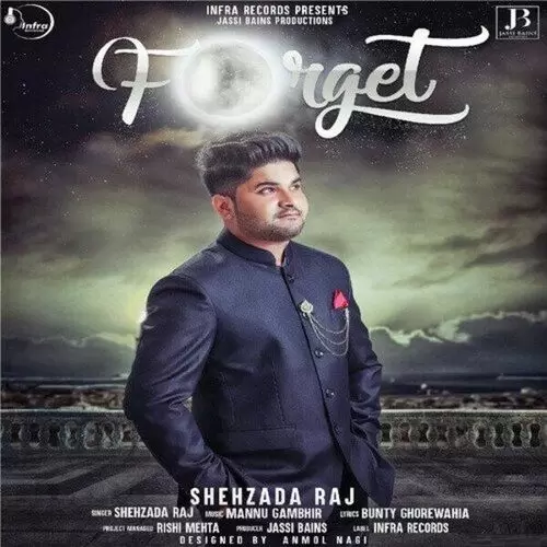 Forget Shehzada Raj Mp3 Download Song - Mr-Punjab