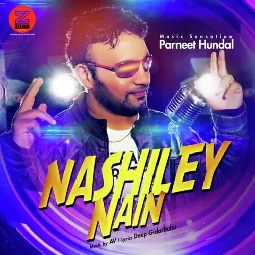 Nashiley Nain Parneet Hundal Mp3 Download Song - Mr-Punjab