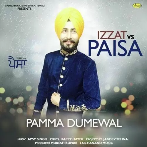 Izzat Vs Paisa Pamma Dumewal Mp3 Download Song - Mr-Punjab