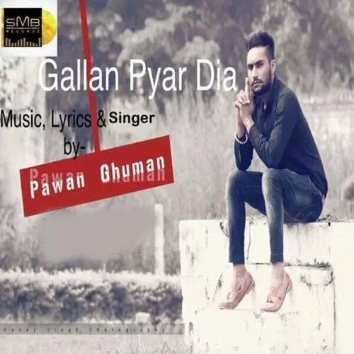 Gallan Pyar Dia Pawan Ghuman Mp3 Download Song - Mr-Punjab
