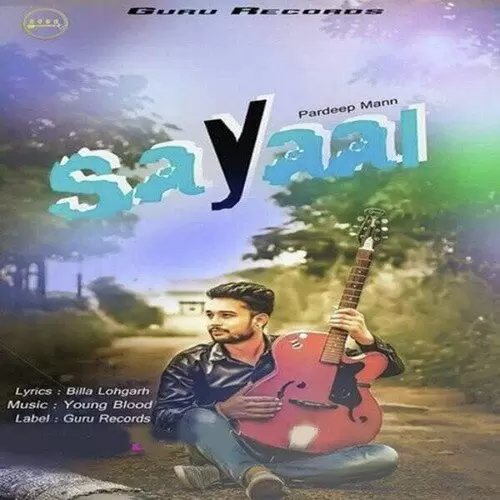 Sayaal Pardeep Mann Mp3 Download Song - Mr-Punjab