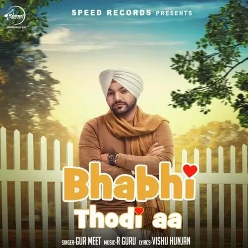 Bhabhi Thodi Aa Gur Meet Mp3 Download Song - Mr-Punjab