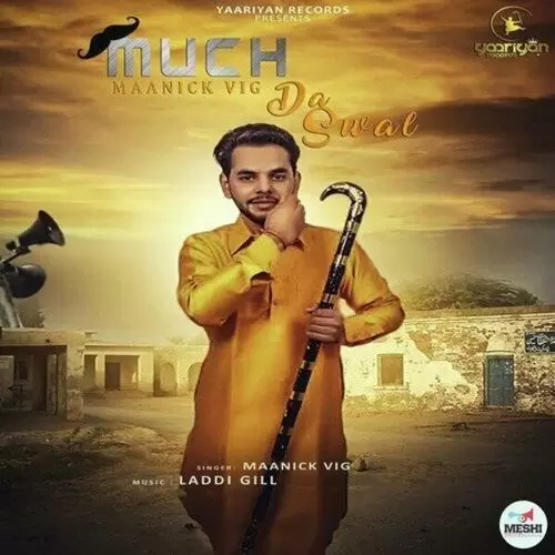 Much Da Swal Maanick Vig Mp3 Download Song - Mr-Punjab