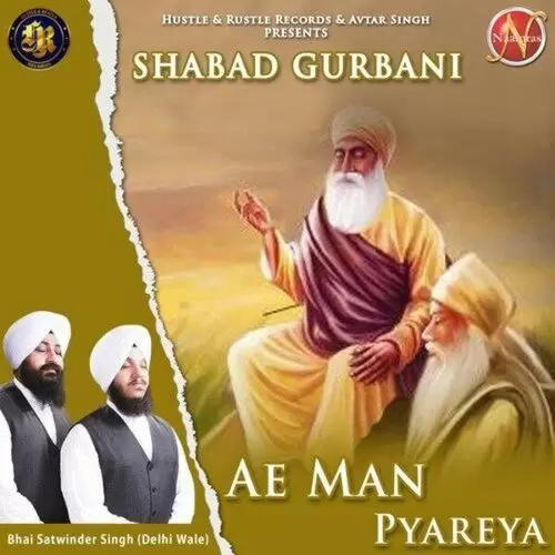 Ae Man Pyareya (Shabad Gurbani) Bhai Satwinder Singh Mp3 Download Song - Mr-Punjab
