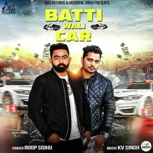 Batti Wali Car Roop Sidhu Mp3 Download Song - Mr-Punjab