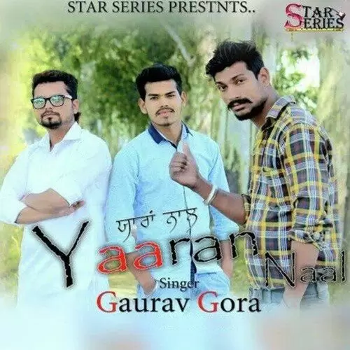 Yaaran Naal Gaurav Gora Mp3 Download Song - Mr-Punjab
