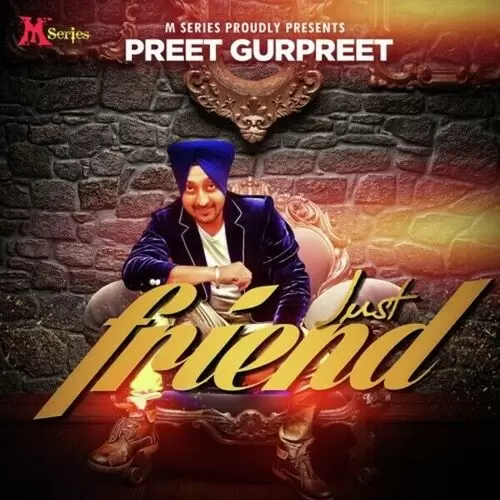Just Friend Preet Gurpreet Mp3 Download Song - Mr-Punjab