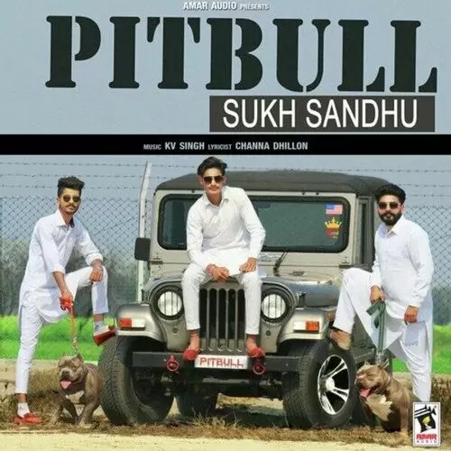 Pitbull Sukh Sandhu Mp3 Download Song - Mr-Punjab