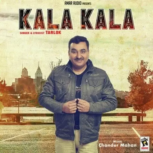 Kala Kala Tarlok Mp3 Download Song - Mr-Punjab