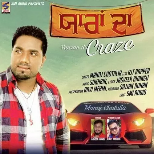 Yaaran Da Craze Manoj Chotalia Mp3 Download Song - Mr-Punjab