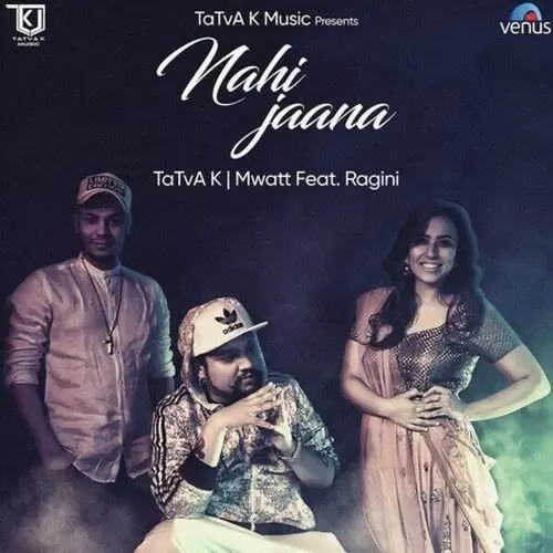 Nahi Jaana Ragini Mp3 Download Song - Mr-Punjab