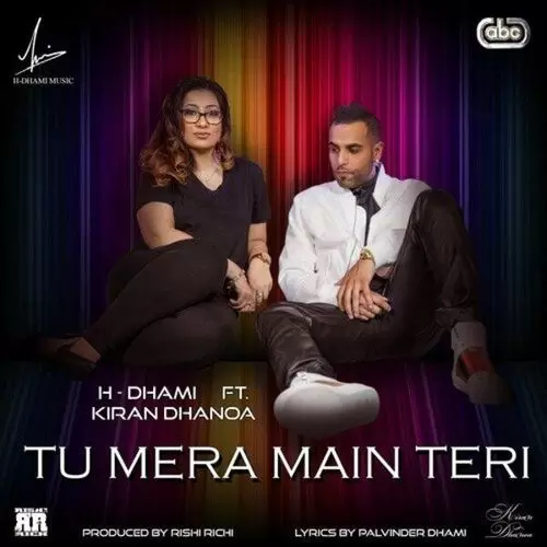 Tu Mera Main Teri H. Dhami Mp3 Download Song - Mr-Punjab