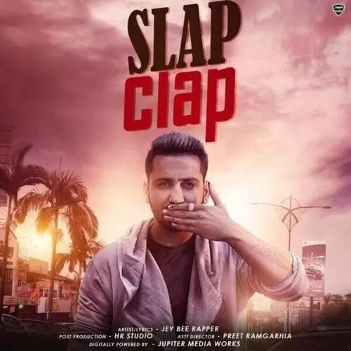 Slap Clap Jey Bee Rapper Mp3 Download Song - Mr-Punjab