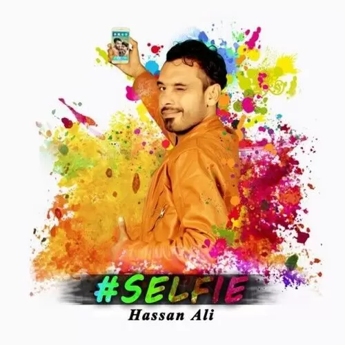 Selfie Hassan Ali Mp3 Download Song - Mr-Punjab