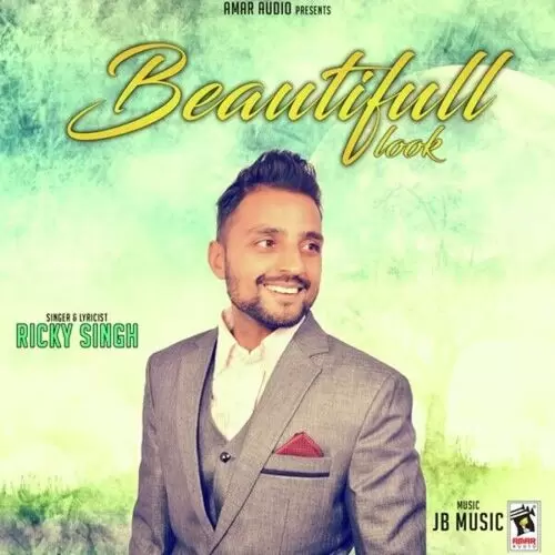Beautifull Look Ricky Singh Mp3 Download Song - Mr-Punjab